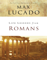 Life Lessons from Romans - Max Lucado.pdf